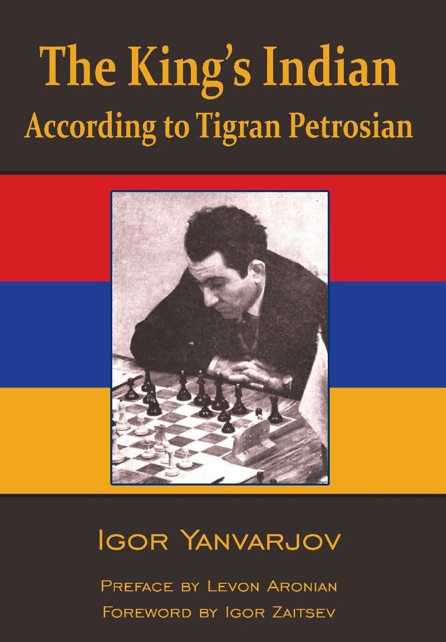 The King's Indian According to Tigran Petrosian Leisure & Fun