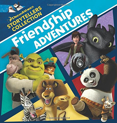 Friendship Adventures (Dreamworks Storytellers Collection) Fairy Tales & Legends