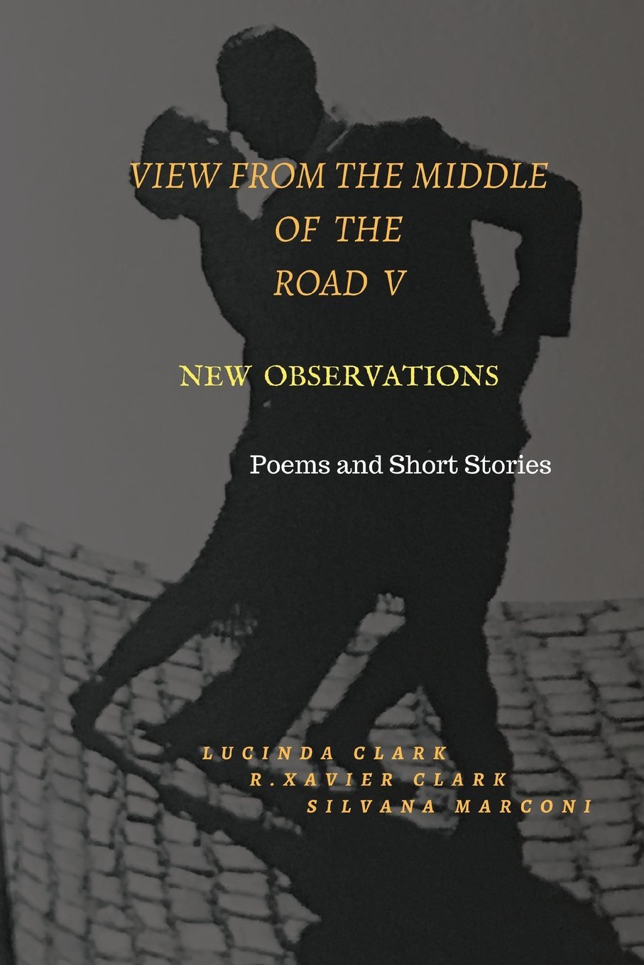 View From The Middle of the Road V: New Observations Contemporary literature