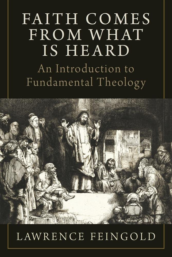Faith Comes from What Is Heard: An Introduction to Fundamental Theology Film, Art & Culture
