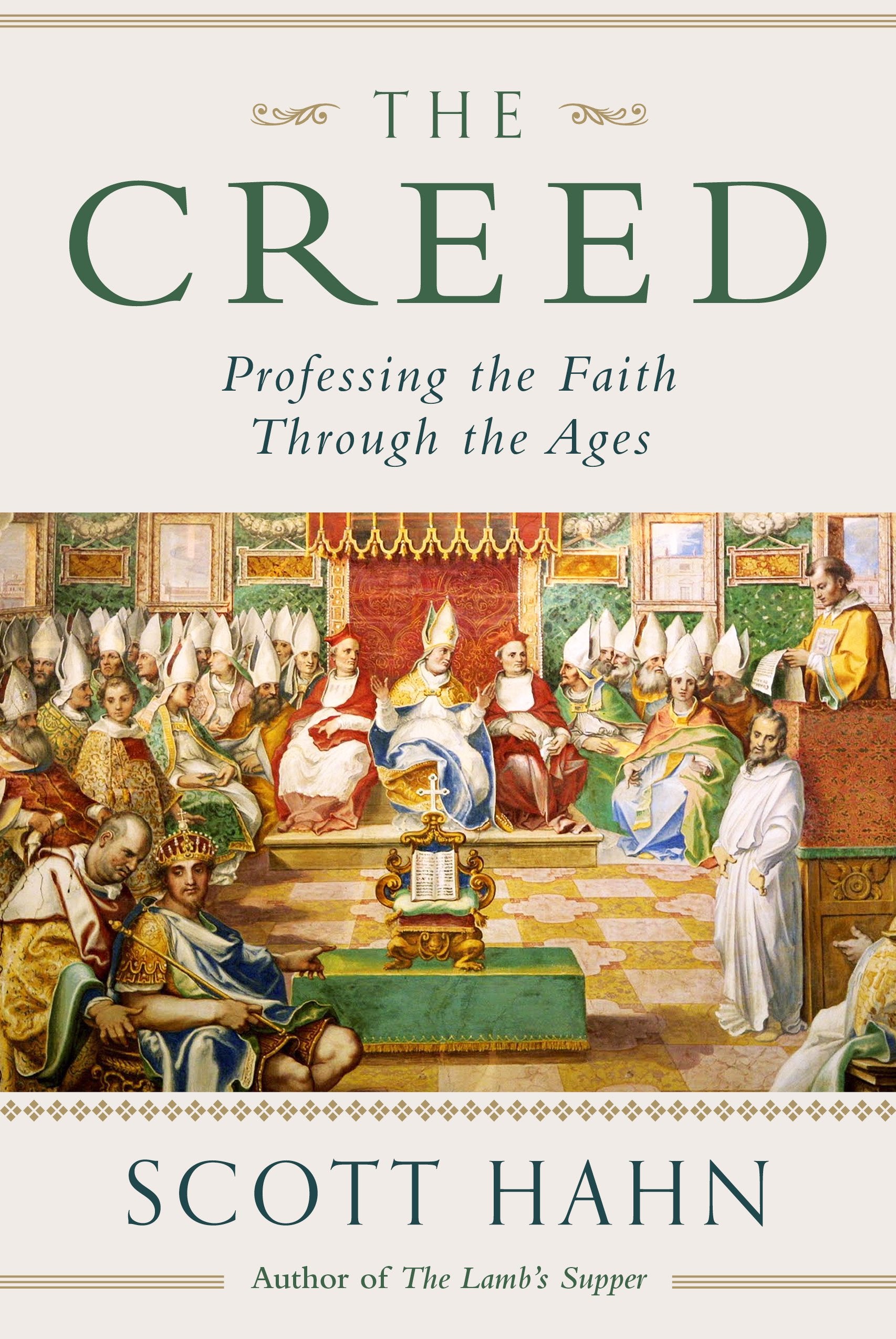 The Creed: Professing the Faith Through the Ages book