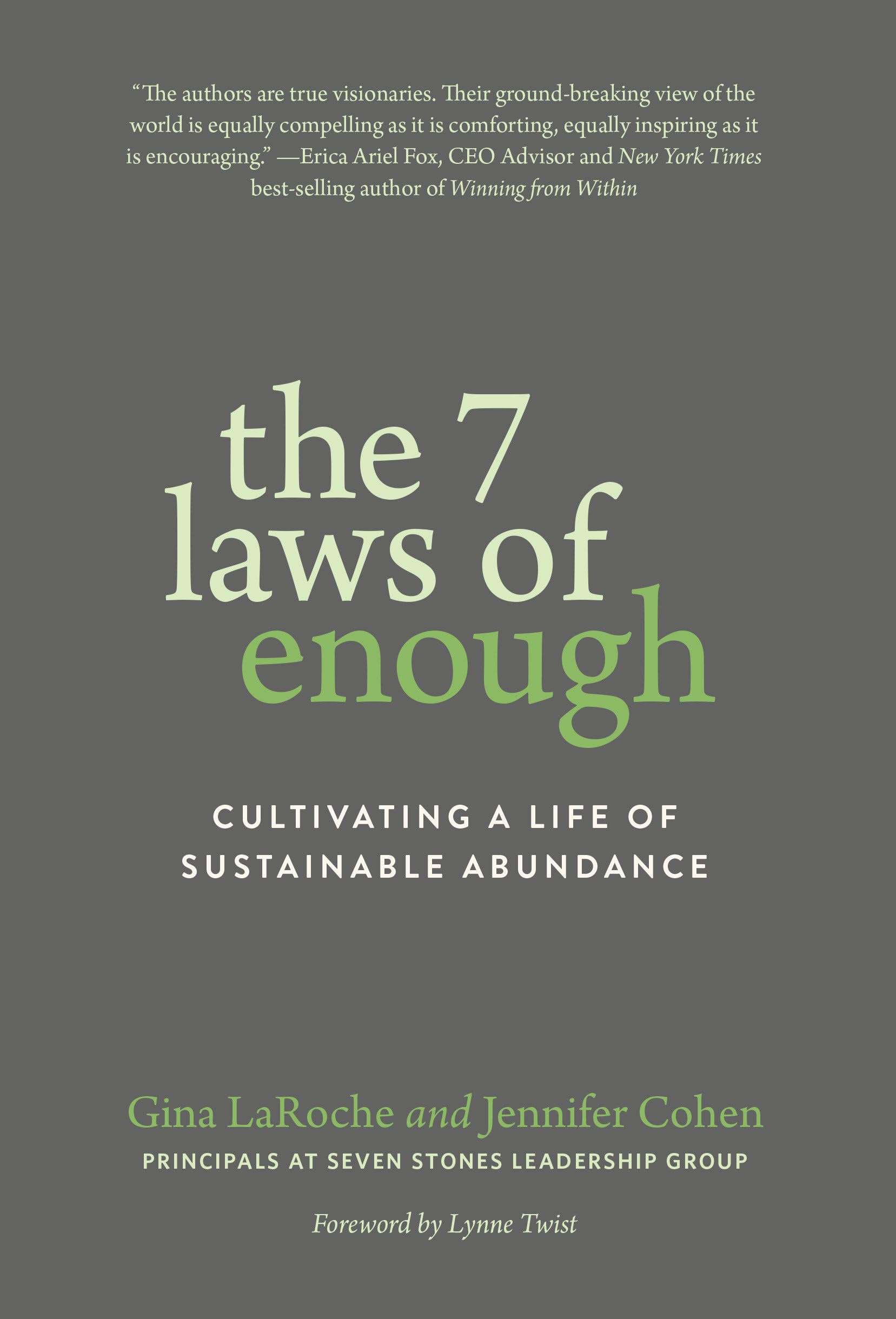 The 7 Laws of Enough: Cultivating a Life of Sustainable Abundance Philosophy
