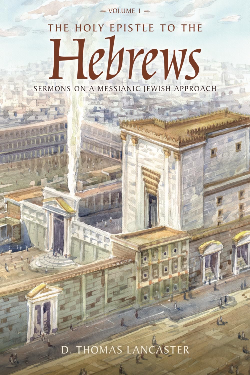 The Holy Epistle to the Hebrews, Volume 1 Religion & Esotericism