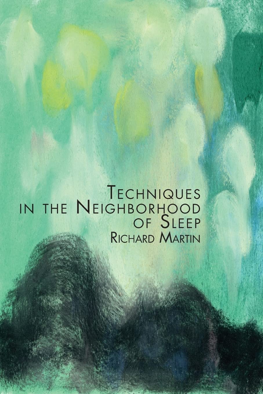 Techniques in the Neighborhood of Sleep Poetry