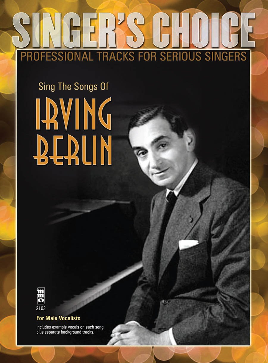 Singers Choice Volume 3 - Sing The Songs Of Irving Berlin Sheet Music