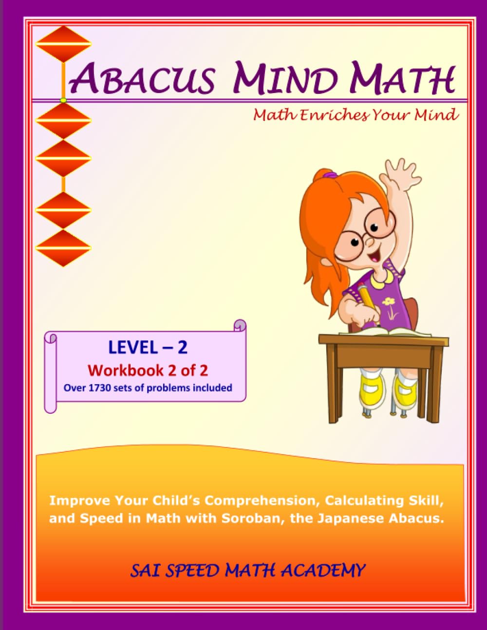 Abacus Mind Math Level 2 Workbook 2 of 2: Excel Mind Math with Soroban, a Japanese Abacus (Abacus Mind Math - Level - 2 Complete Set: Instruction Book, Workbook 1 of 2, Workbook 2 of 2, Band 3) Learning & Reference