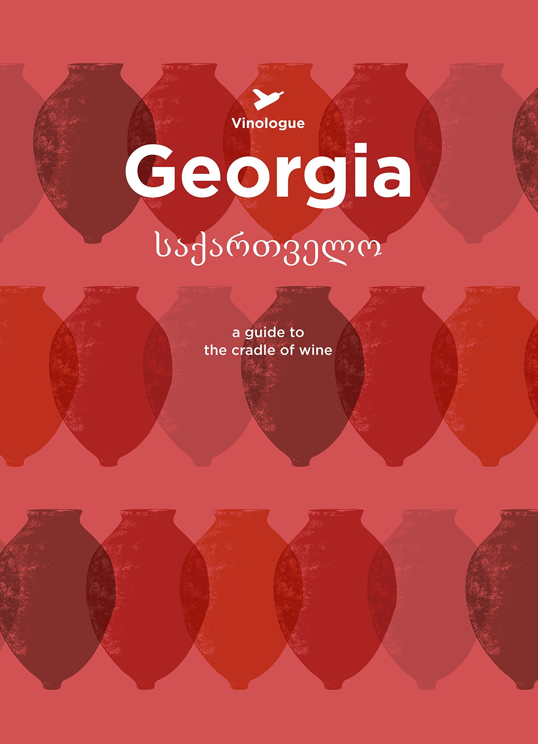 Georgia: A Guide to the Cradle of Wine Books