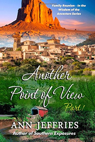 Another Point of View-Part I: Family Reunion--The Wisdom of the Ancestors series Contemporary literature Books