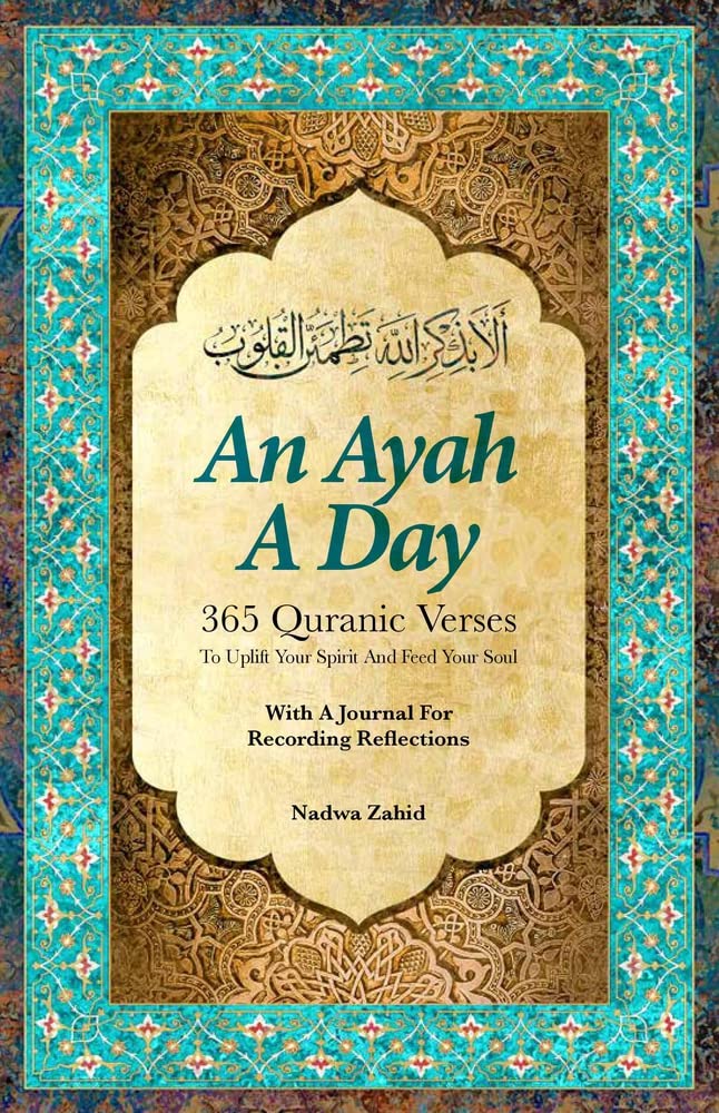An Ayah a Day: 365 Quranic Verses to Uplift Your Spirit and Feed Your Soul Religion & Esotericism