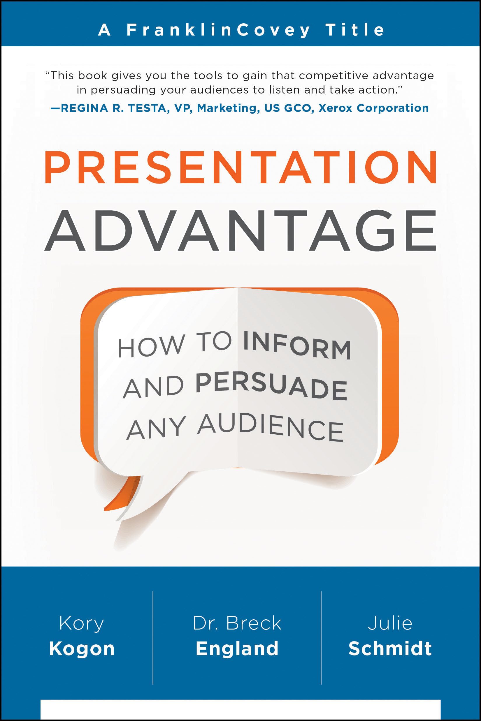 Presentation Advantage: How to Inform and Persuade Any Audience Business, Finance & Career