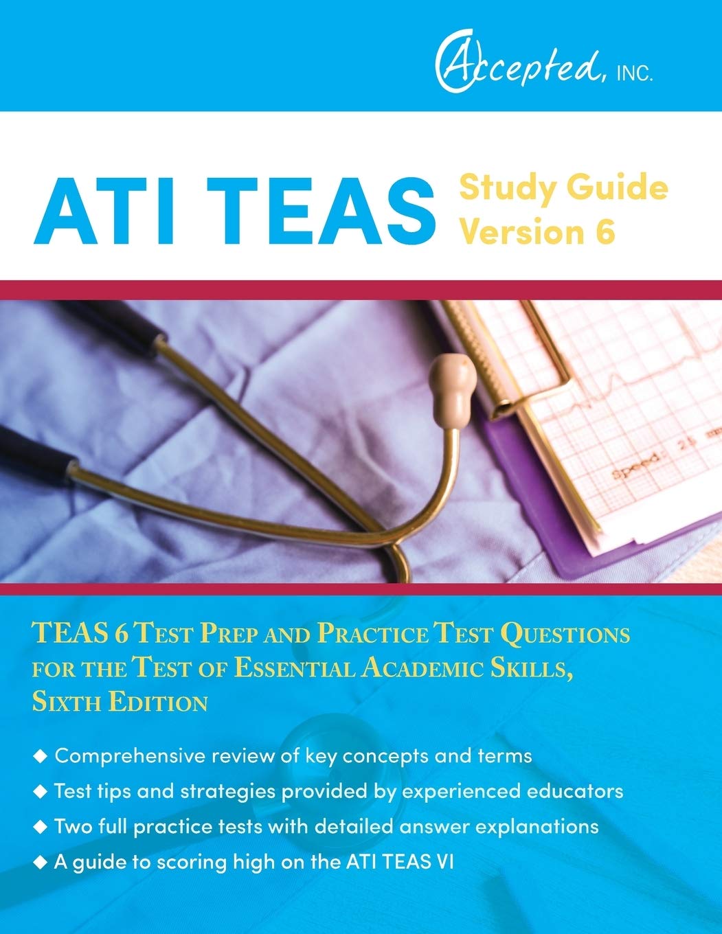 ATI TEAS Study Guide Version 6: TEAS 6 Test Prep and Practice Test Questions for the Test of Essential Academic Skills, Sixth Edition Medicine