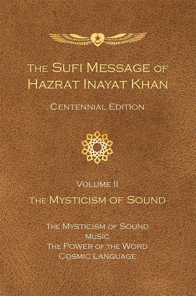 The Sufi Message of Hazrat Inayat Khan: The Mysticism of Sound (2) book