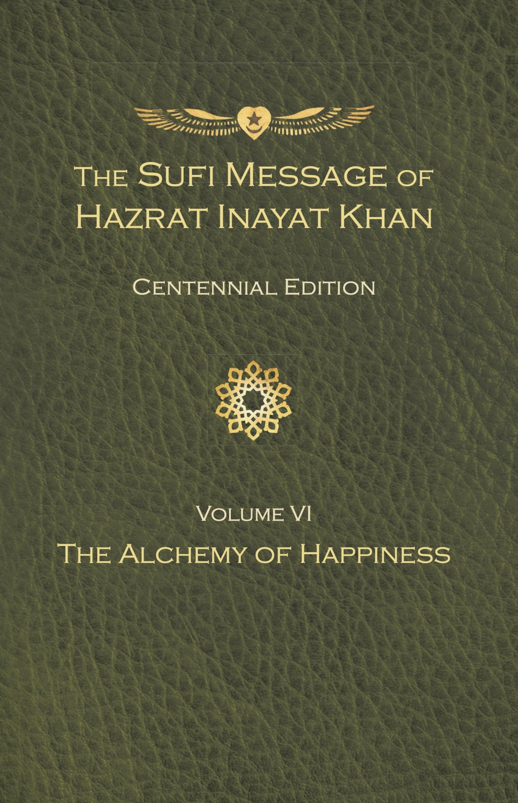 The Sufi Message of Hazrat Inayat Khan Vol. 6 Centennial Edition Religion & Esotericism
