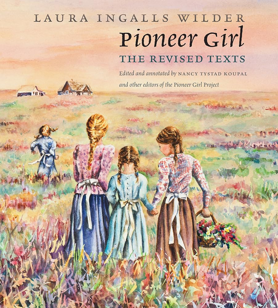 Pioneer Girl: The Revised Texts (Pioneer Girl Project) Contemporary literature