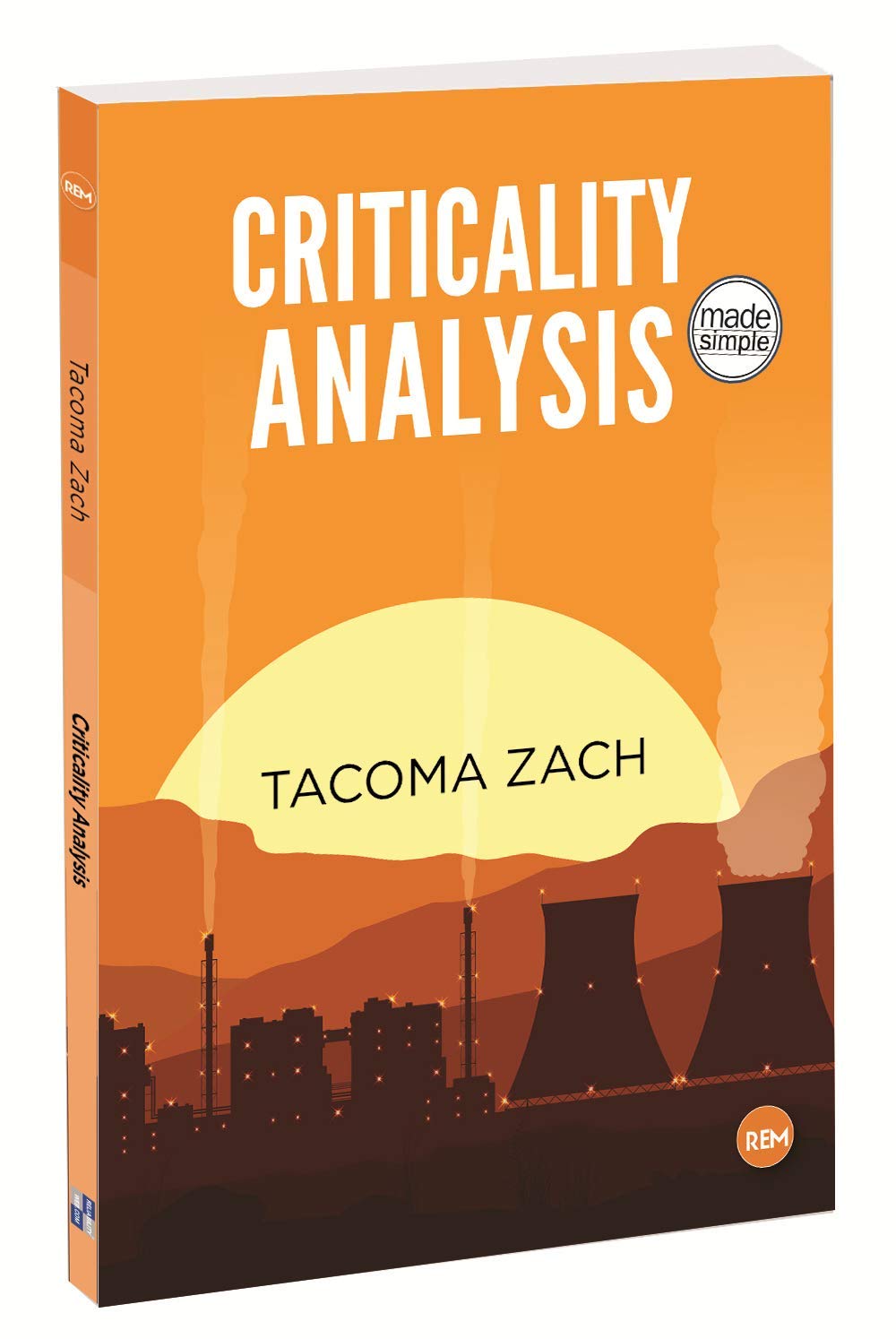 Criticality Analysis Made Simple by Tacoma Zach (2014-11-24) Books