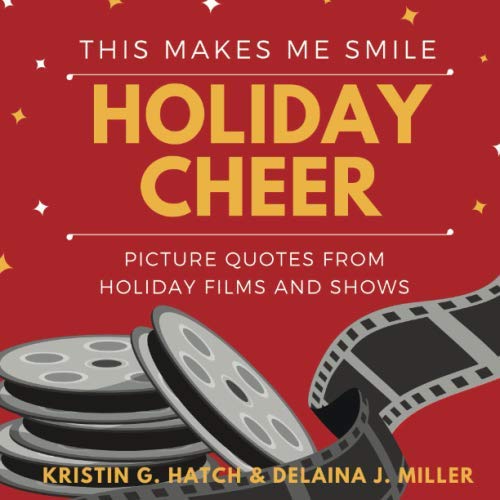 Holiday Cheer: This Makes Me Smile Classics