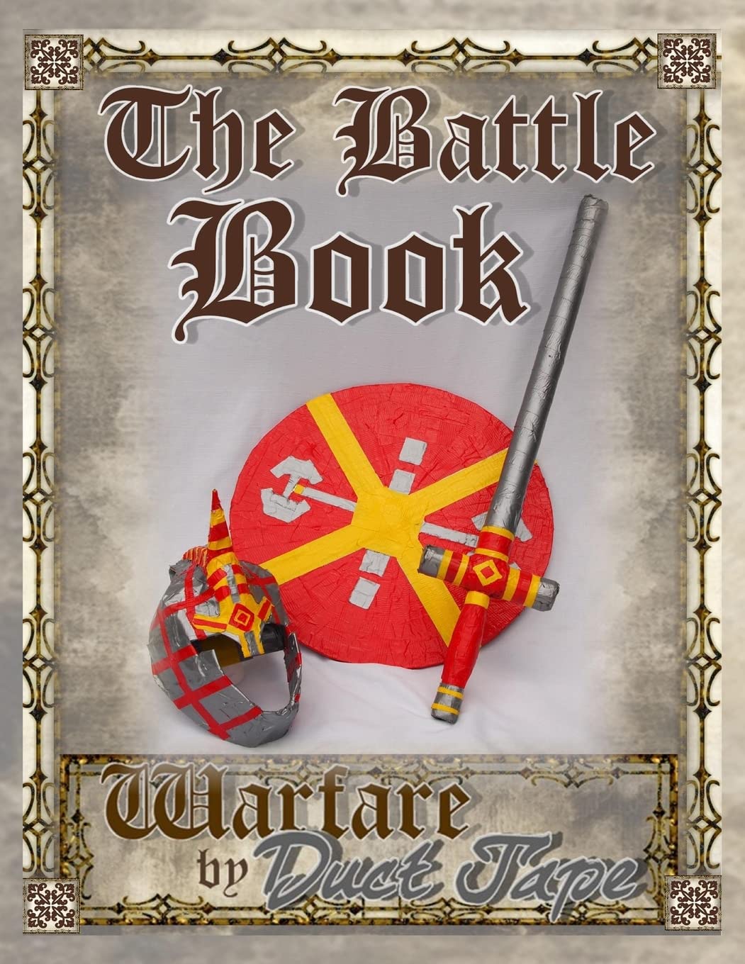 The Battle Book: Warfare by Duct Tape Hobbies & Crafts