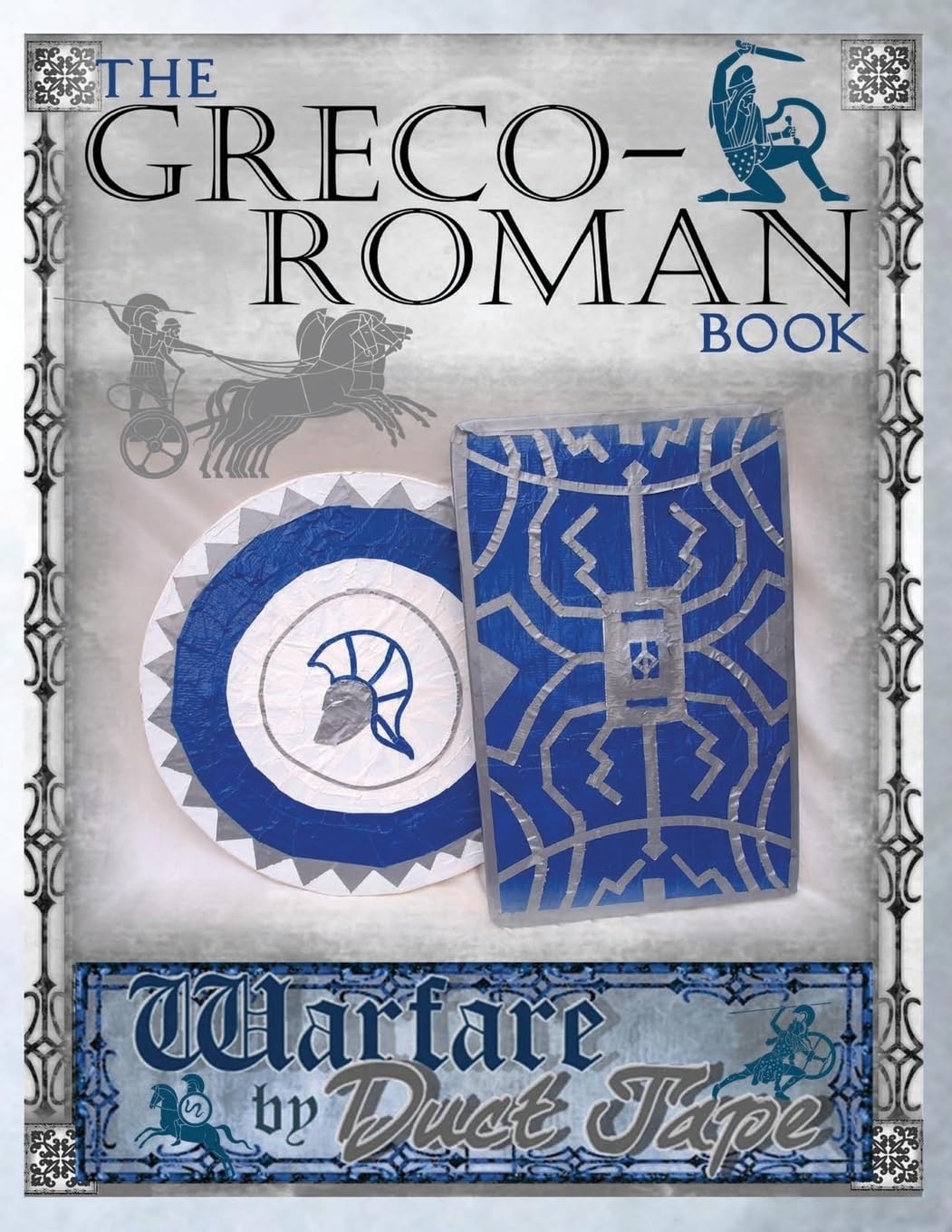 The Greco-Roman Book: Warfare by Duct Tape Hobbies & Crafts