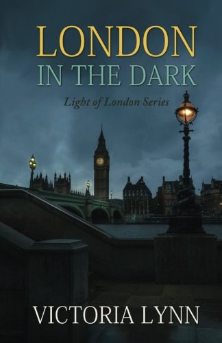 London In The Dark (Light of London Series) Detective & CSI