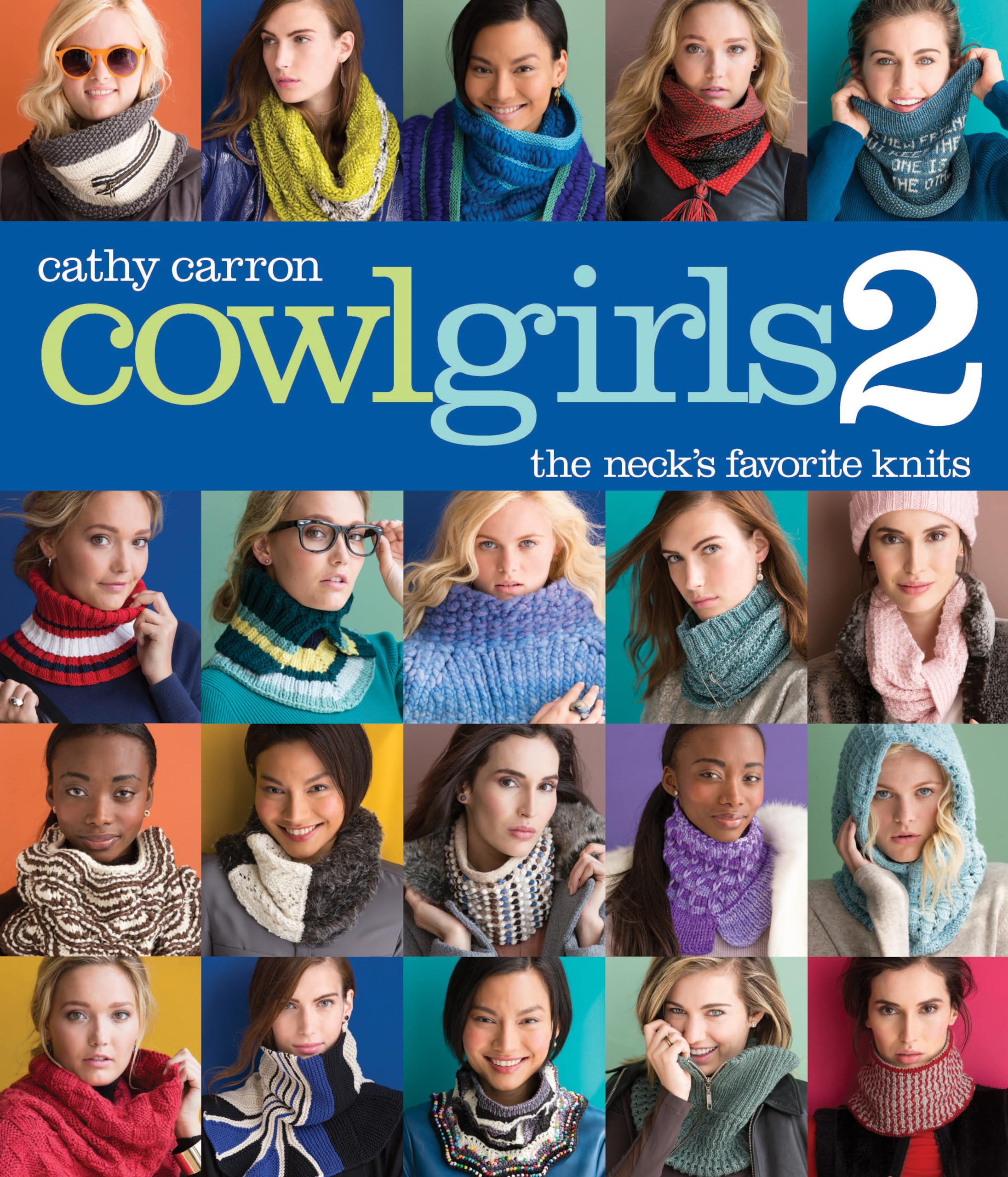 Cowl Girls 2: The Neck's Favorite Knits (Cathy Carron Collection) Hobbies & Crafts