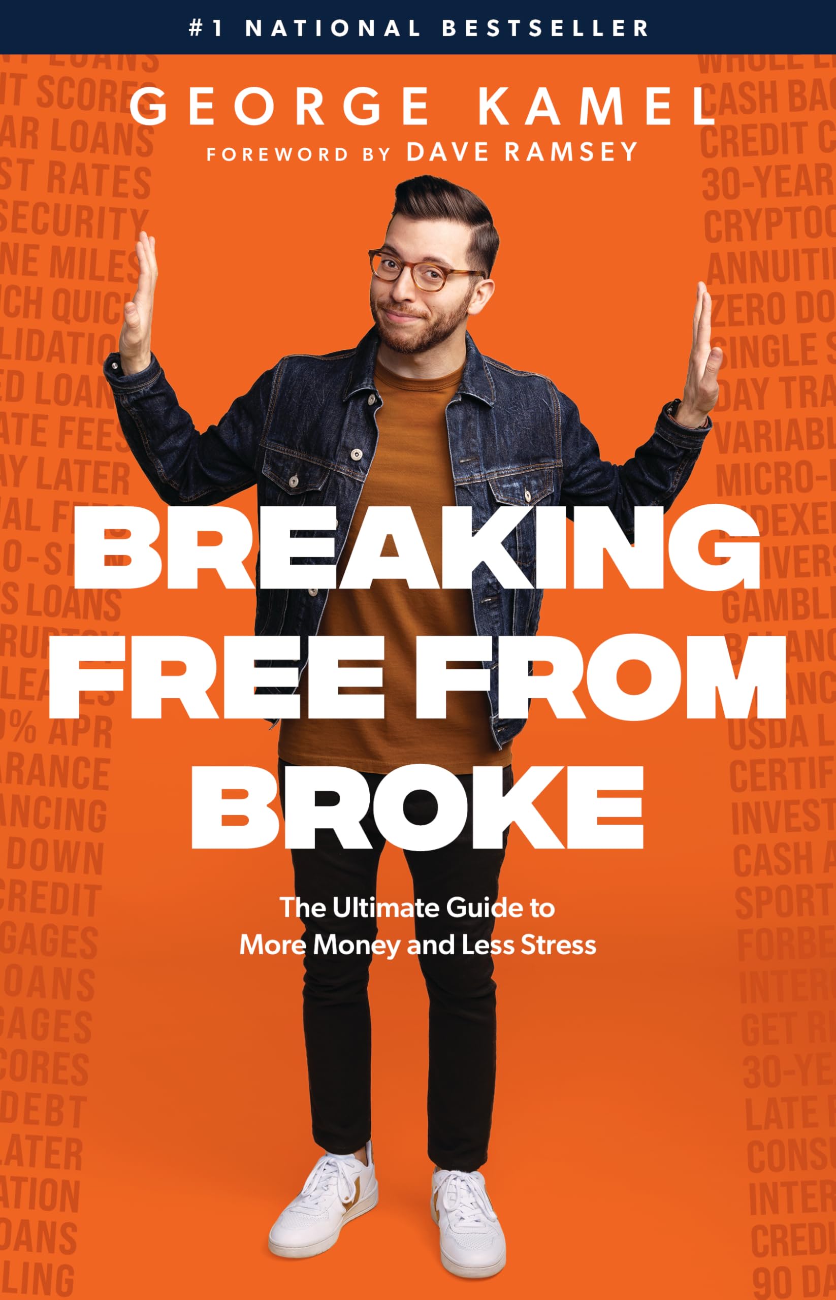 Breaking Free from Broke: The Ultimate Guide to More Money and Less Stress Business, Finance & Career