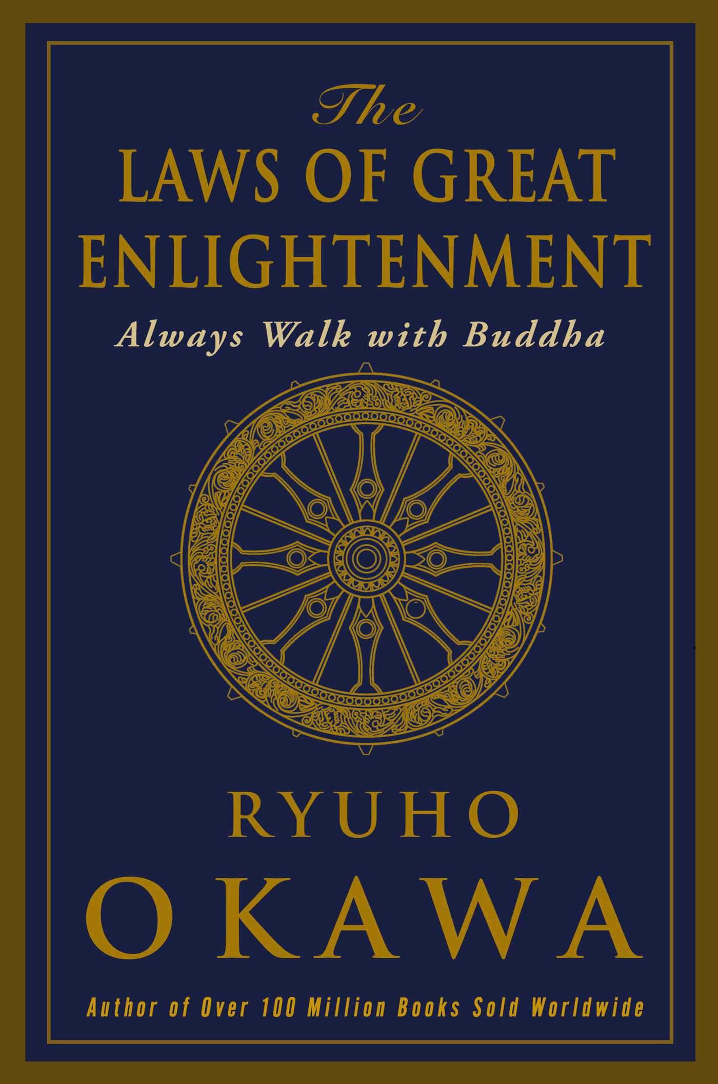 The Laws of Great Enlightenment: Always Walk with Buddha Philosophy