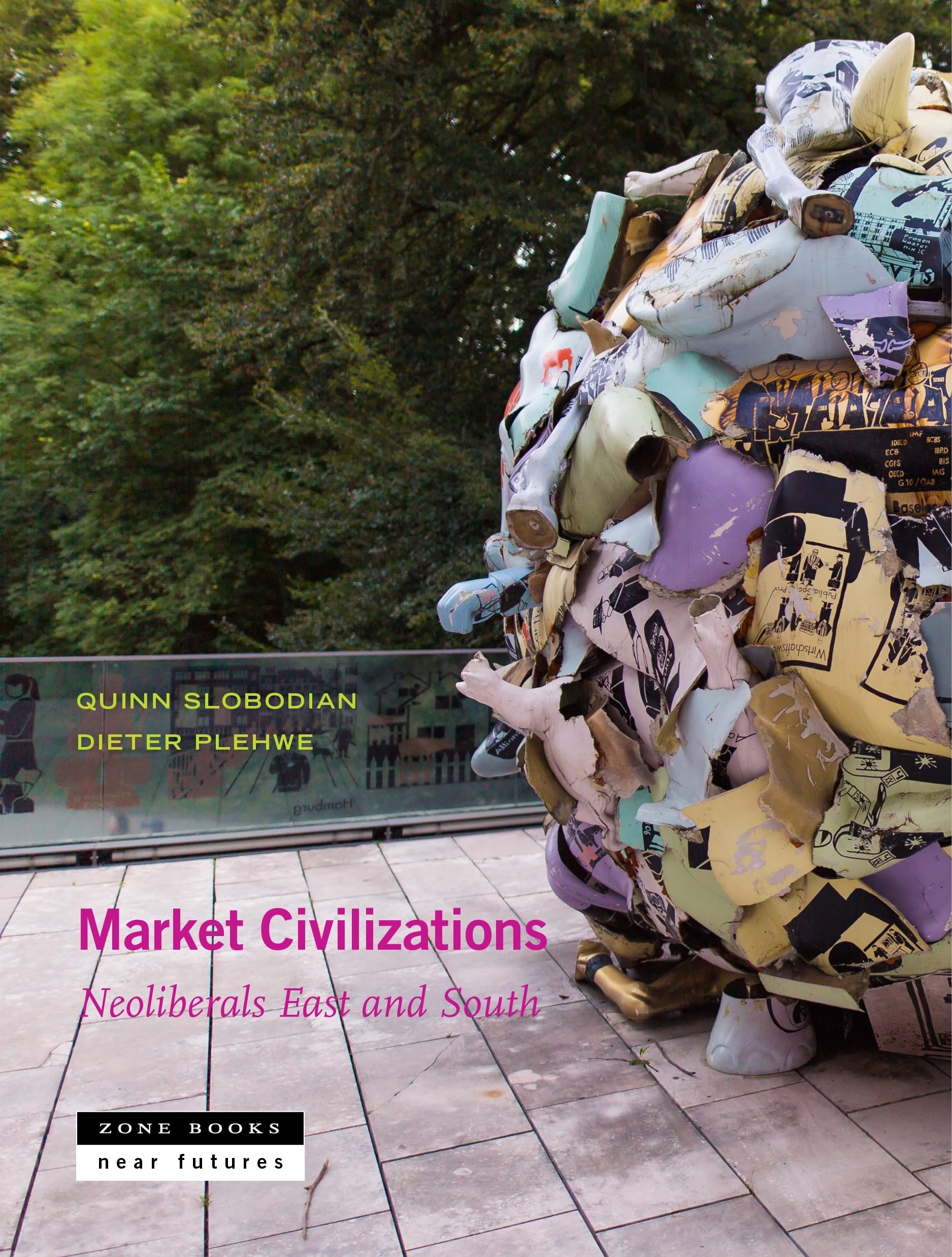 Market Civilizations: Neoliberals East and South (Near Futures) Philosophy