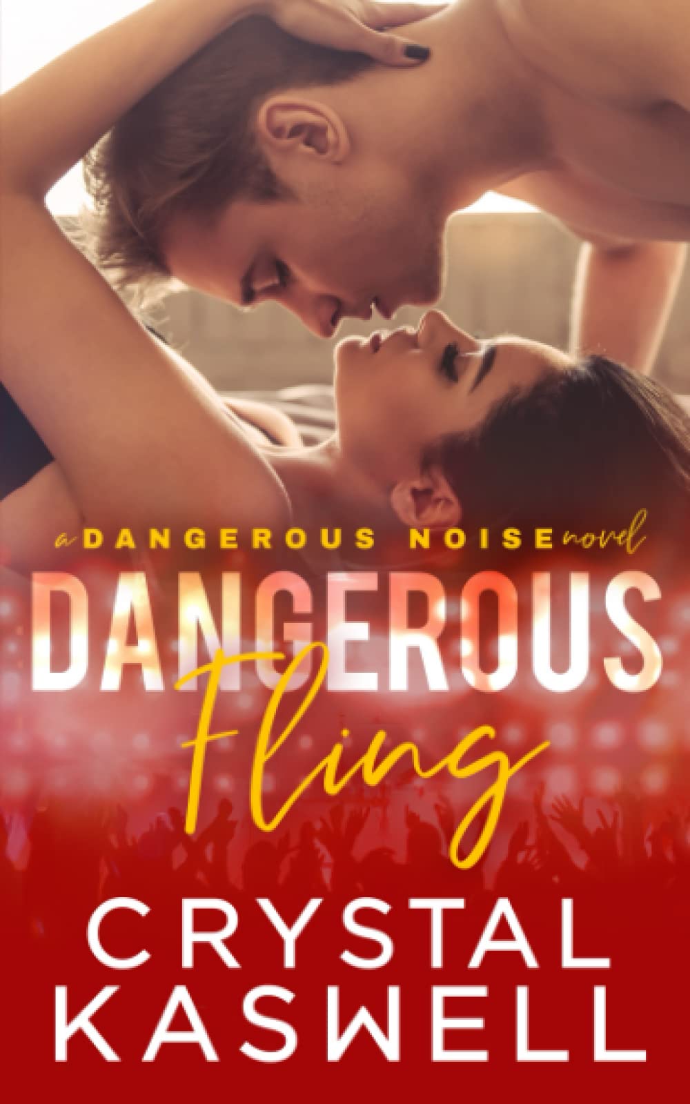 Dangerous Fling (Dangerous Noise, Band 4) Contemporary literature
