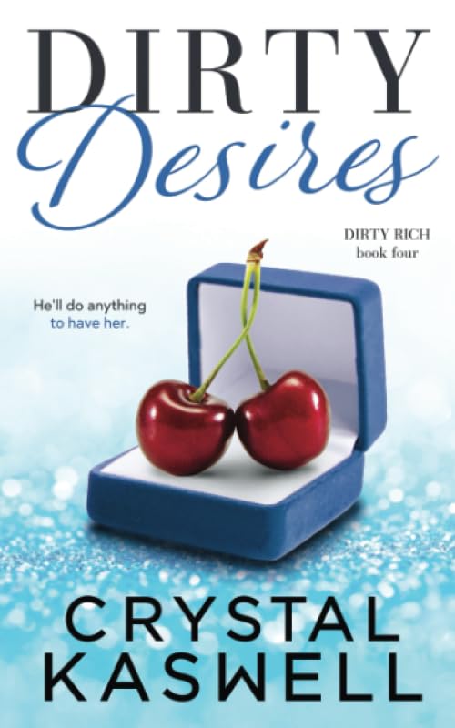 Dirty Desires (Dirty Rich, Band 4) Contemporary literature