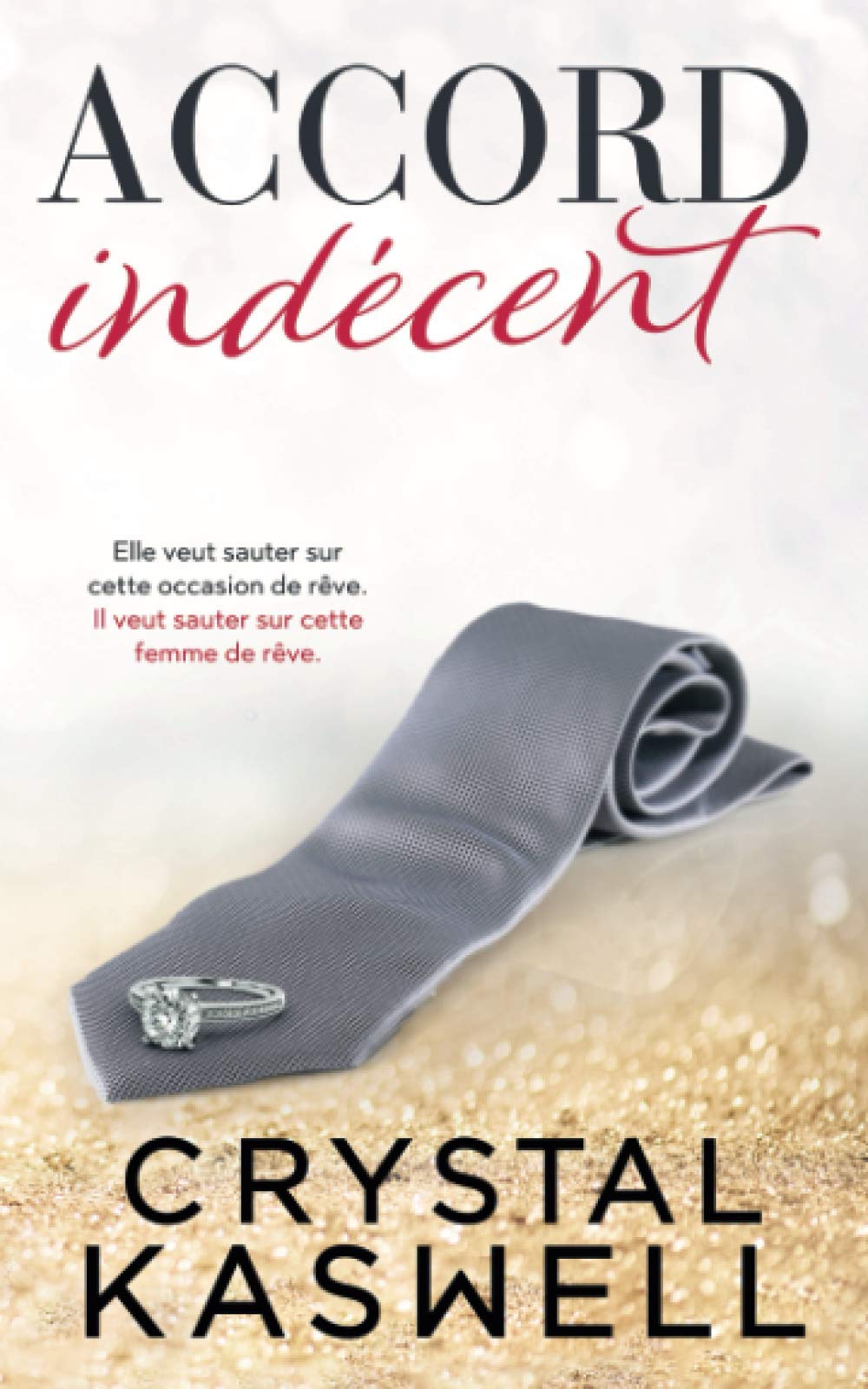 Accord Indécent (Indécente, Band 2) Contemporary literature