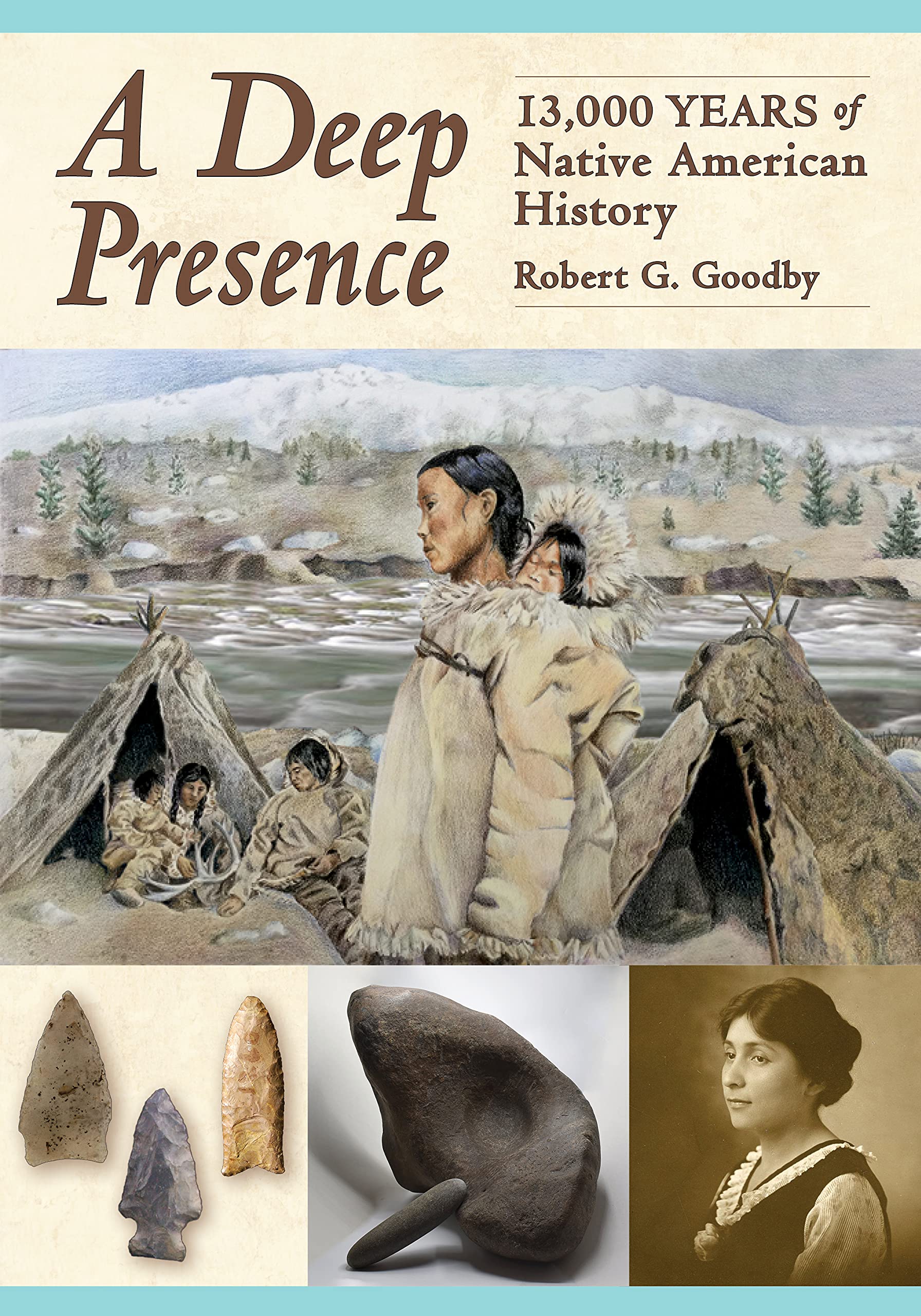 A Deep Presence: 13,000 Years of Native American History Books