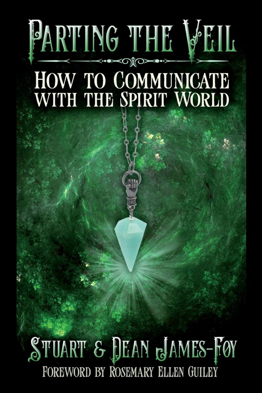 Parting the Veil: How to Communicate with the Spirit World Religion & Esotericism