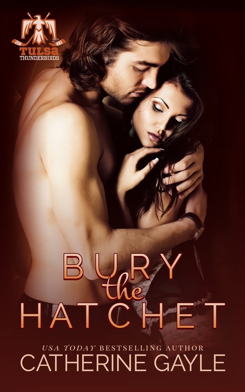 Bury the Hatchet (Tulsa Thunderbirds, Band 1) Contemporary literature