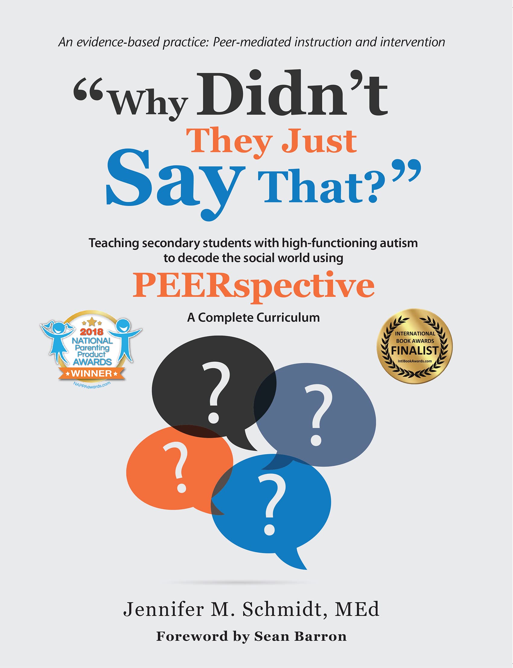 Why Didn't They Just Say That?: Teaching Secondary Students With High-functioning Autism to Decode the Social World Using Peerspective Medicine