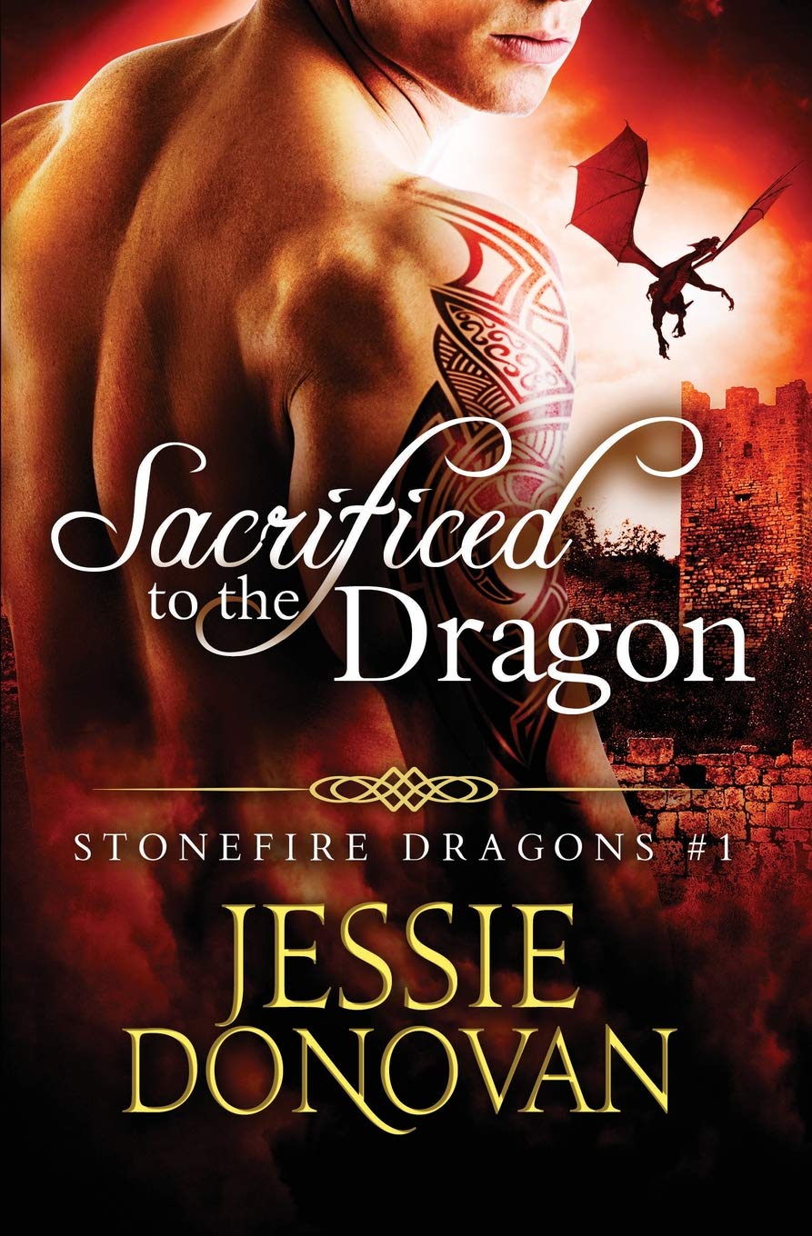 Sacrificed to the Dragon (Stonefire British Dragons, Band 1) Urban Fantasy