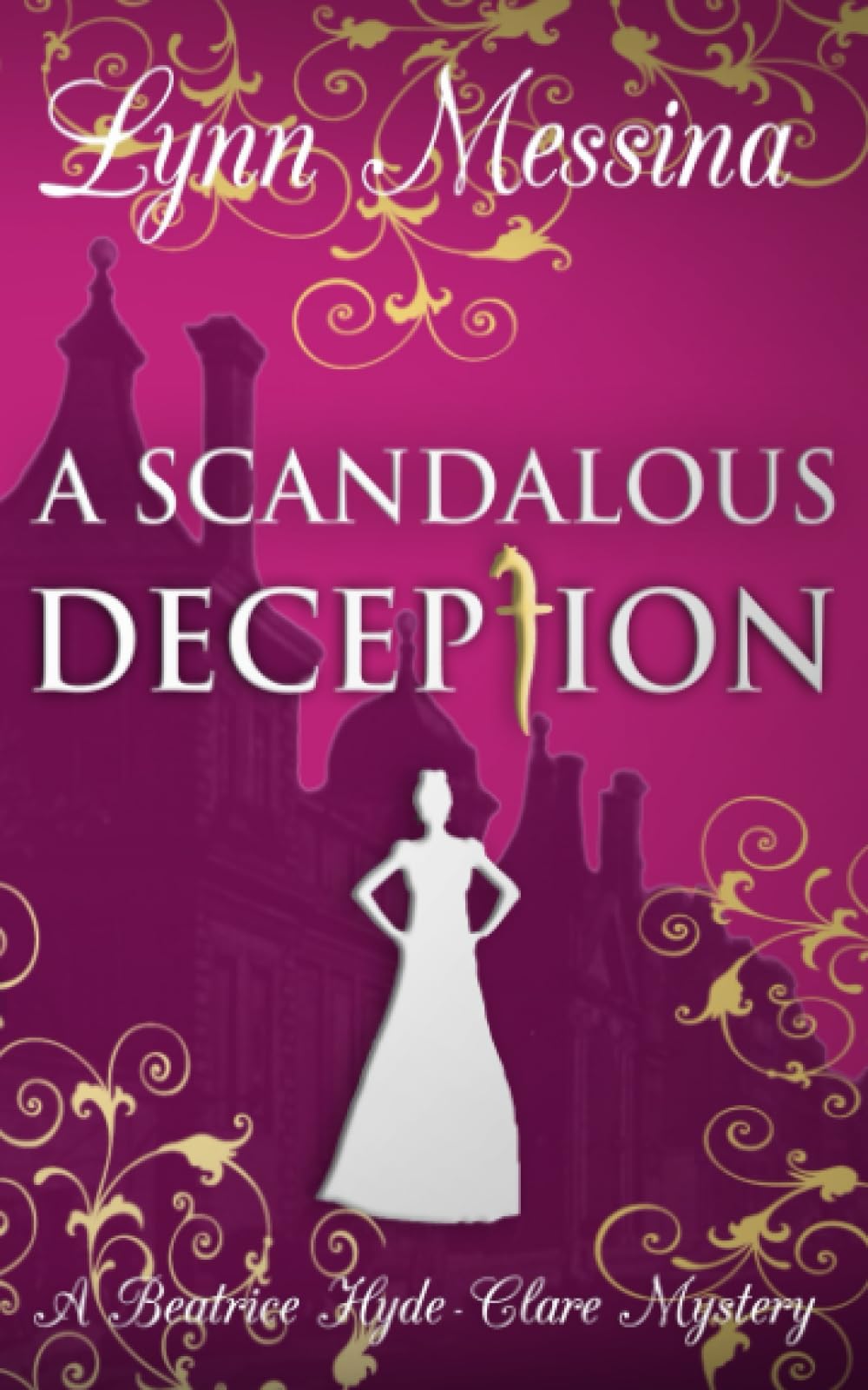 A Scandalous Deception: A Regency Cozy (Beatrice Hyde-Clare Mysteries, Band 2) Historical Fiction