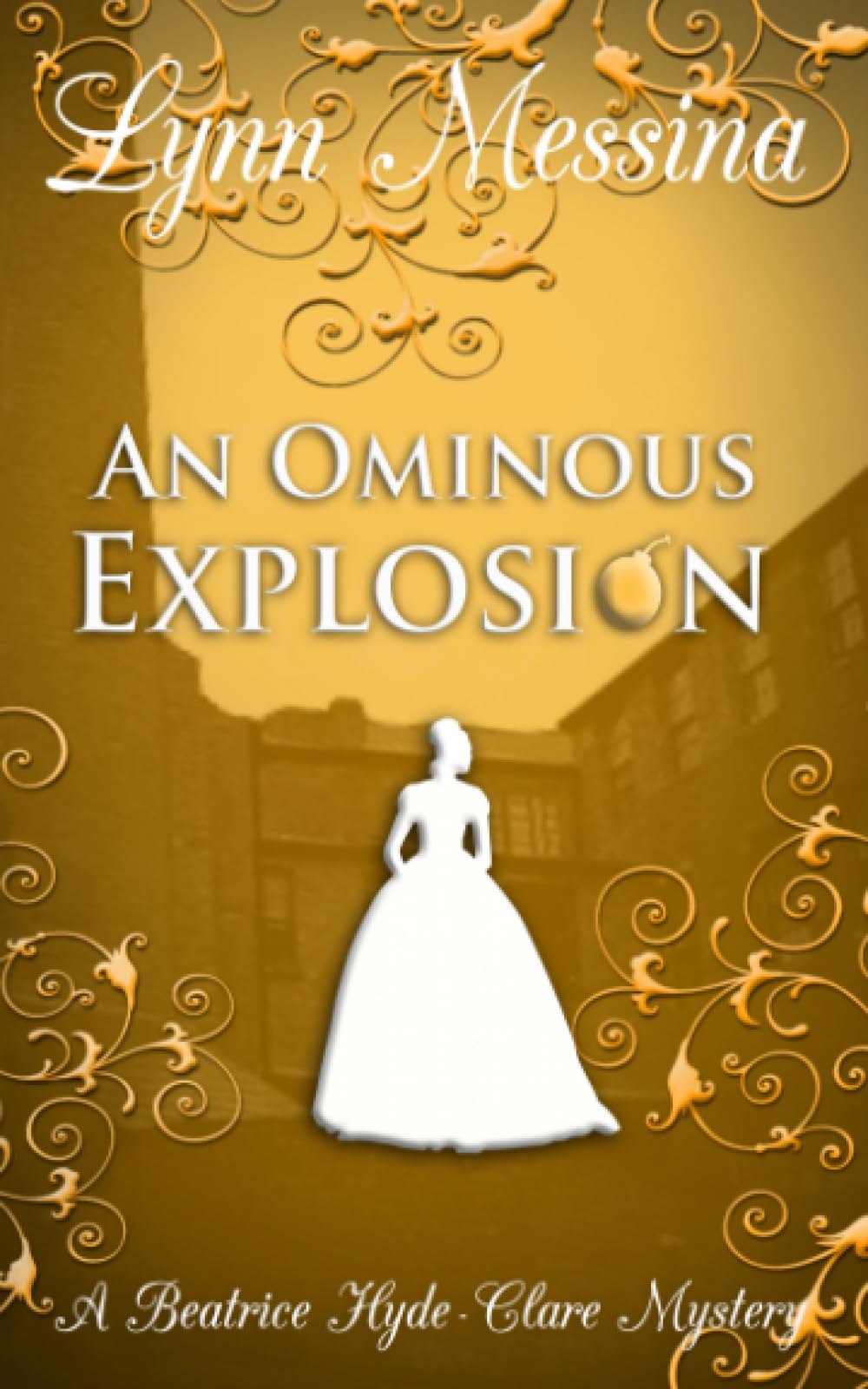 An Ominous Explosion: A Regency Cozy (Beatrice Hyde-Clare Mysteries, Band 9) Historical Fiction