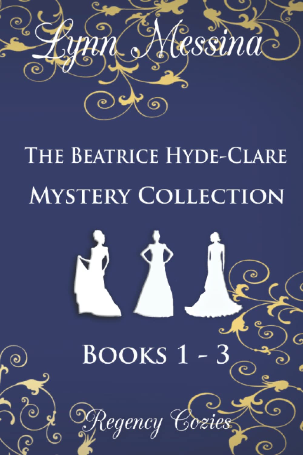 The Beatrice Hyde-Clare Mystery Collection, Books 1 - 3 Historical Fiction