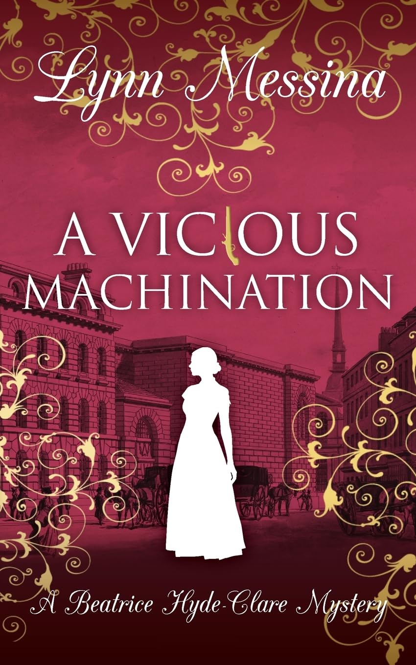 A Vicious Machination: A Regency Cozy (Beatrice Hyde-Clare Mysteries, Band 12) Historical Fiction