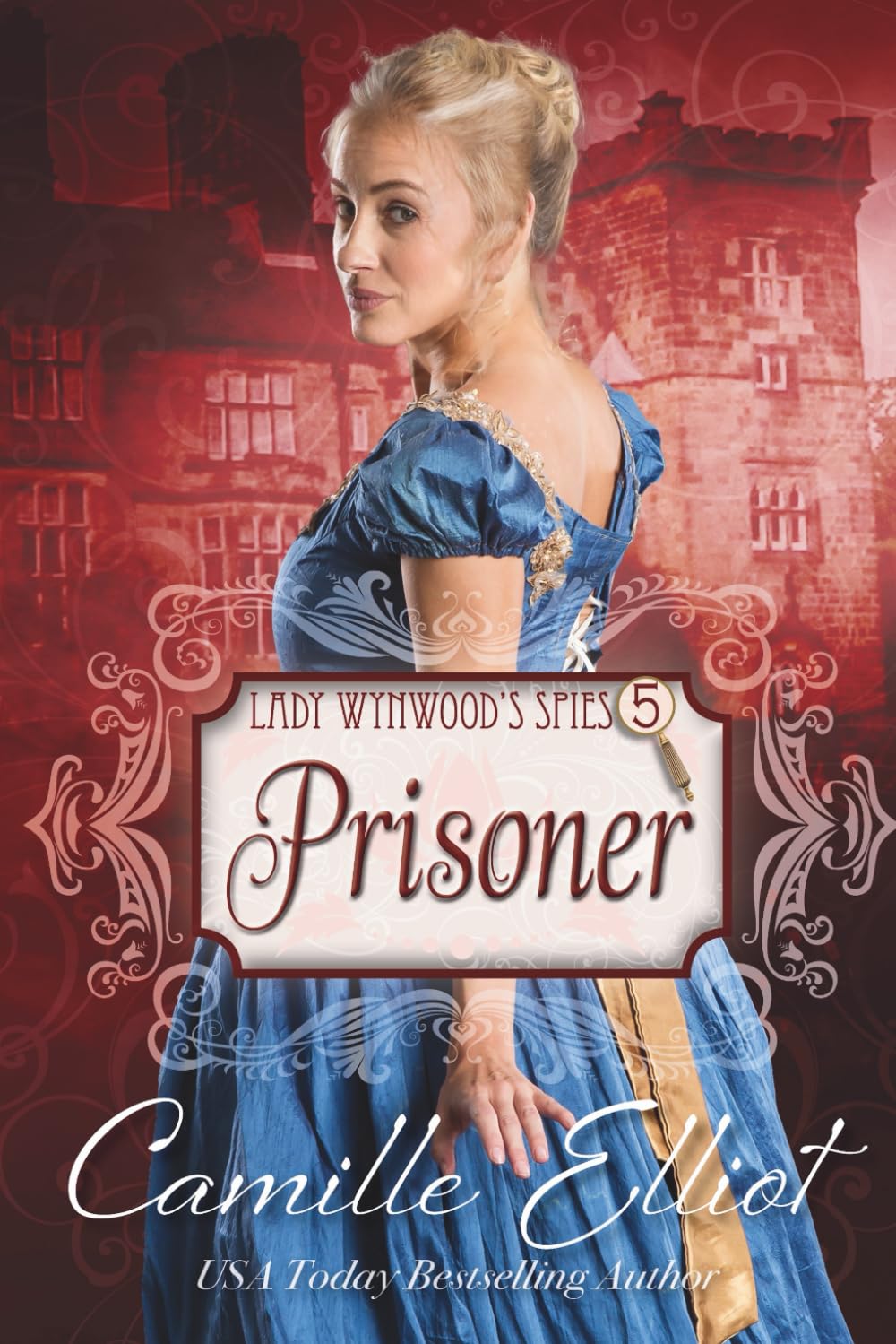 Lady Wynwood's Spies, volume 5: Prisoner (Lady Wynwood's Spies series, Band 5) Religion & Esotericism