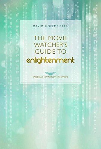 The Movie Watcher's Guide To Enlightenment: Waking Up With The Movies (new edition) Books