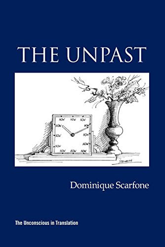 The Unpast: The Actual Unconscious Books