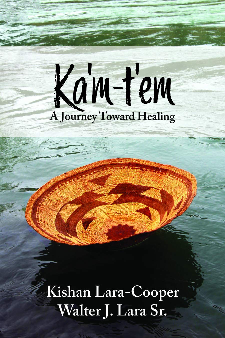 Ka'm-t'em: A Journey Toward Healing Books