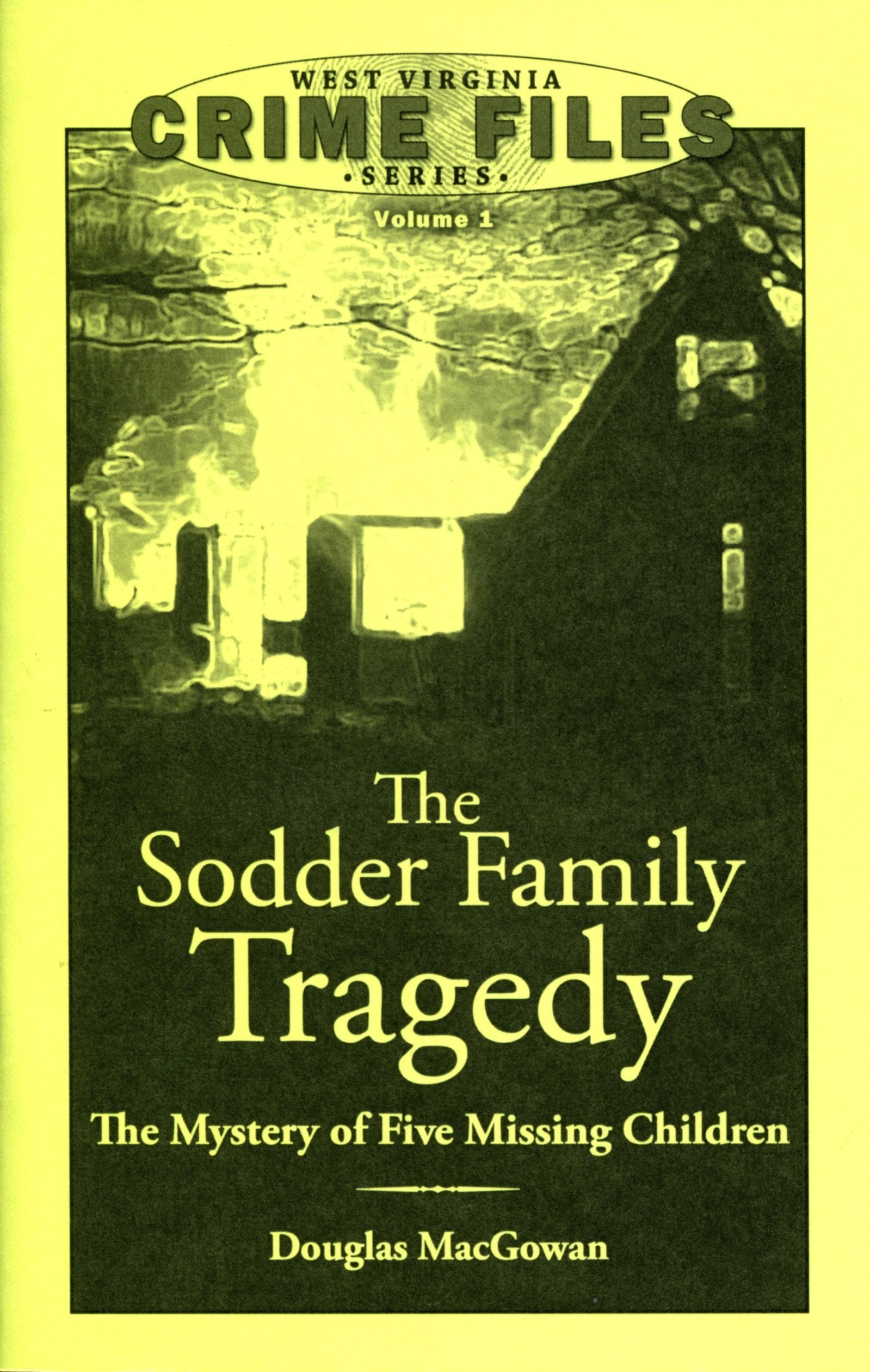 Sodder Family Tragedy: The Mystery of Five Missing Children Books