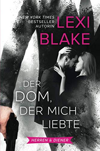 Der Dom, der mich liebte (Herren & Diener, Band 1) Romantic Thrillers