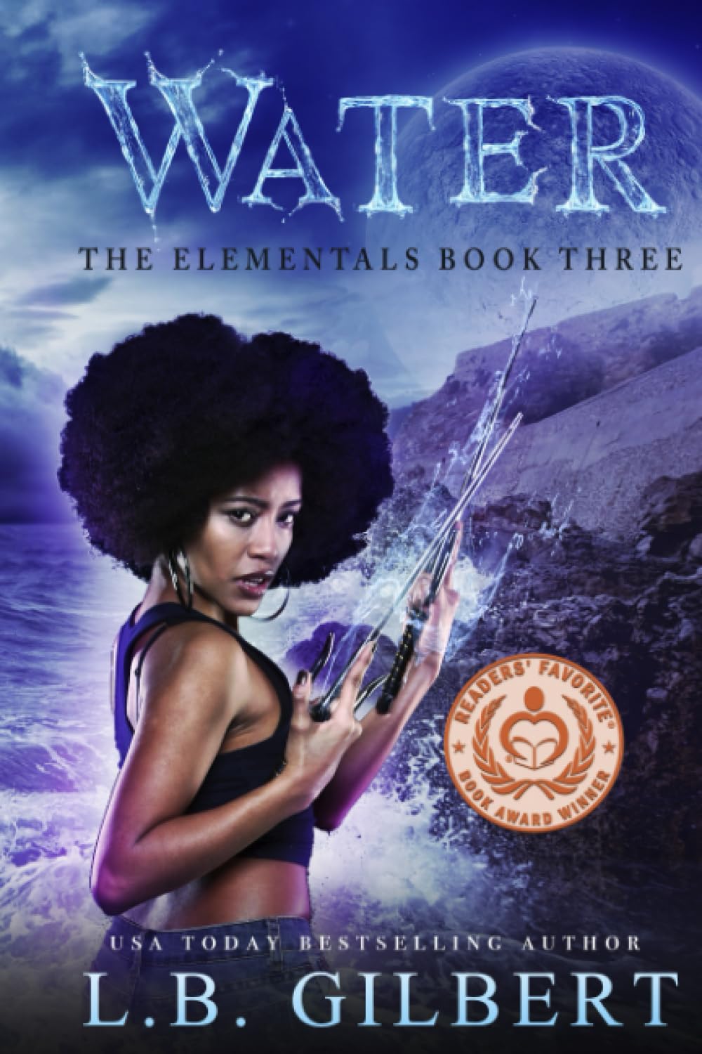 Water: The Elementals Book Three: A High Stakes Enemies to Lovers Paranormal Adventure Fantasy & Sci-Fi