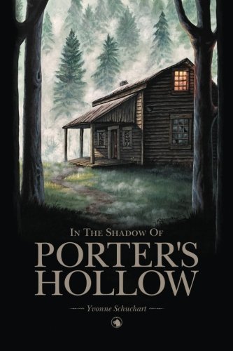 In the Shadow of Porter's Hollow (The Porter's Hollow Series, Band 1) Horror & Mystery