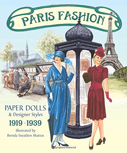 Paris Fashion Paper Dolls and Designer Styles 1919-1939 Film, Art & Culture