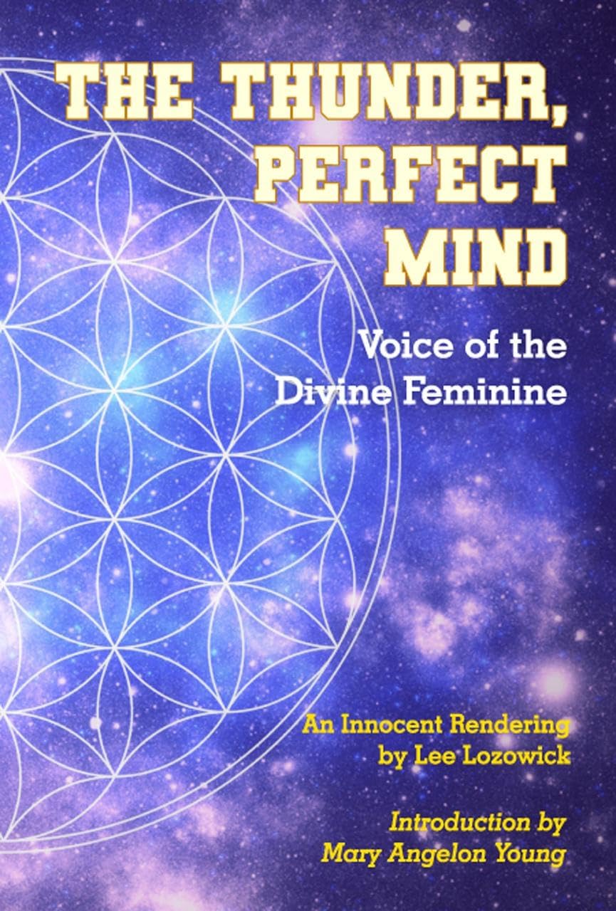 The Thunder, Perfect Mind: Voice of the Divine Feminine Natural Sciences