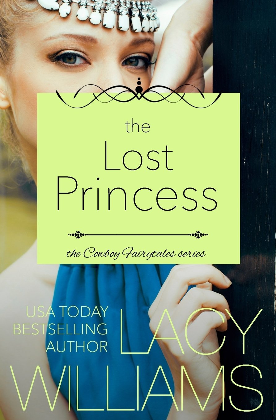 The Lost Princess (Cowboy Fairytales, Band 5) Fairy Tales & Legends